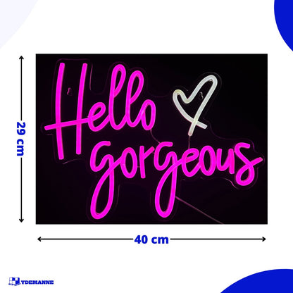 Neon Lamp - Hello Gorgeous - Incl. Ophanghaakjes - Neon Sign - 29 x 40 cm